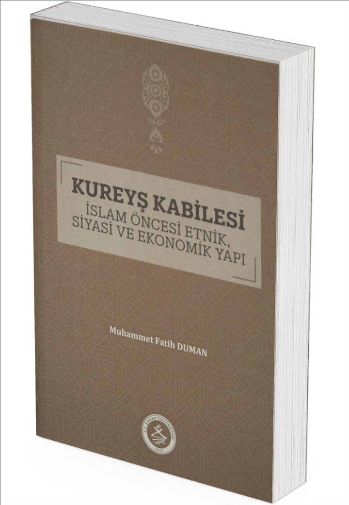 Kureyş Kabilesi İslam Öncesi Etnik, Siyasi ve Ekonomik Yapı