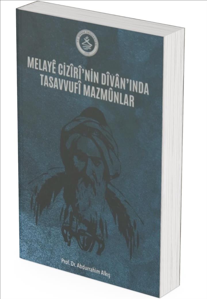 Melayê Cizîrî'nin Dîvânı'nda Tasavvufî Mazmûnlar