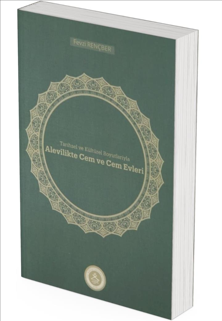 Tarihsel ve Kültürel Boyutlarıyla Alevilikte Cem ve Cem Evleri